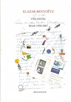 Seller image for Vielzeitig. Briefe 1958 - 2007 (Widmungsexemplar). for sale by Paderbuch e.Kfm. Inh. Ralf R. Eichmann