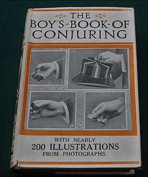 The Boy's Book of Conjuring. Tricks with Cards, Coins, Hats and Handkerchiefs, Second Sight abd M...