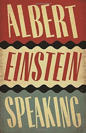Seller image for Albert Einstein Speaking: Gadney RJ for sale by WeBuyBooks