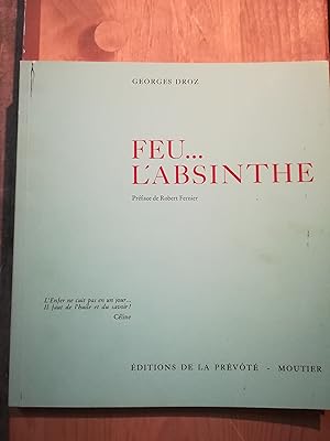 Seller image for Feu. L'absinthe for sale by Librairie SSAD