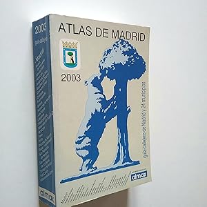 Seller image for Atlas de Madrid 2003. Gua y callejero de Madrid y area metropolitana for sale by MAUTALOS LIBRERA