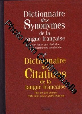 Dictionnaire Des Synonymes De La Langue Française - Dictionnaire Des Citations De La Langue Franç...