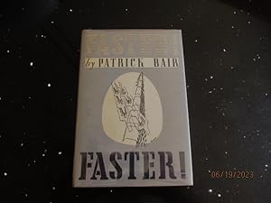 Imagen del vendedor de Faster Faster First Edition Hardback in Dustjacket a la venta por Alan White Fine Books