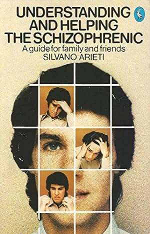 Bild des Verkufers fr Understanding And Helping the Schizophrenic: A Guide For Family And Friends (A Pelican Book) zum Verkauf von WeBuyBooks 2