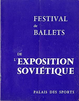 "FESTIVAL DE BALLETS DE L'EXPOSITION SOVIÉTIQUE" Programme original PALAIS DES SPORTS 1960 (compl...