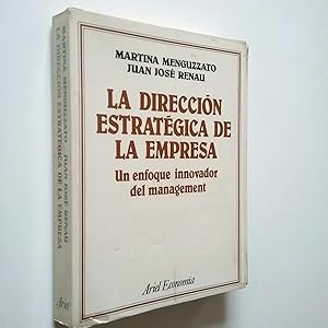 Seller image for La direccin estratgica de la empresa. Un enfoque innovador del management for sale by MAUTALOS LIBRERA