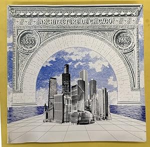 Seller image for Chicago, 150 ans d'architecture, 1833-1983 / Chicago, 150 years of architecture, 1833-1983 for sale by Frans Melk Antiquariaat