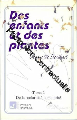 Seller image for Des Enfants Et Des Plantes.Tome 2 for sale by Dmons et Merveilles
