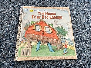 The House That Had Enough (A Big Little Golden Book)