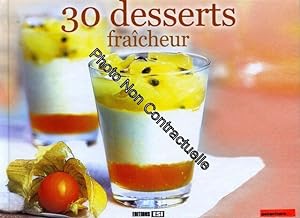 30 Desserts Fraîcheur