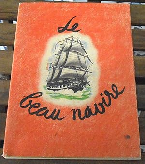 Image du vendeur pour Le Beau Navire mis en vente par Librairie Sedon