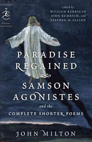 Seller image for Paradise Regained, Samson Agonistes, and the Complete Shorter Poems for sale by GreatBookPrices