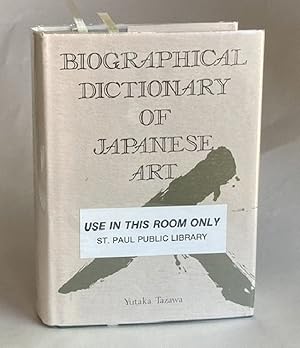 Biographical Dictionary of Japanese Art by Tazawa, Yutaka Biographical Dictionary of Japanese Art by Tazawa, Yutaka