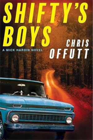 Seller image for Shifty's Boys (The Mick Hardin Novels, 2) by Offutt, Chris [Paperback ] for sale by booksXpress