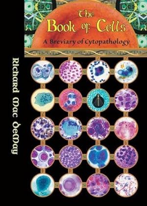 Bild des Verkufers fr The Book of Cells: A Breviary of Cytopathology [Hardcover ] zum Verkauf von booksXpress