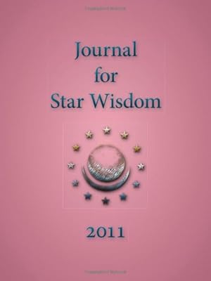 Immagine del venditore per Journal for Star Wisdom 2011 by Daniel Andreev, David Tresemer, William Bento, Kevin Dann, Brian Gray, Claudia McLaren Lainson, Sally Nurney [Paperback ] venduto da booksXpress