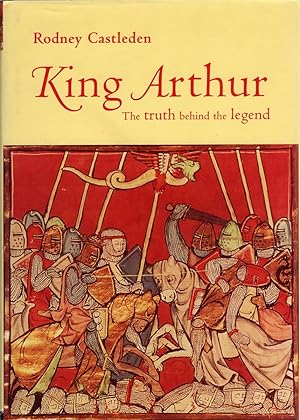 Seller image for King Arthur: The Truth Behind the Legend for sale by Cider Creek Books