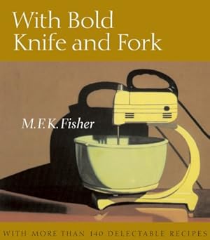 Seller image for With Bold Knife and Fork [Soft Cover ] for sale by booksXpress