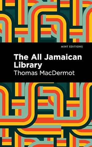 Seller image for The All Jamaican Library (Mint EditionsâTales From the Caribbean) by MacDermot, Thomas [Paperback ] for sale by booksXpress