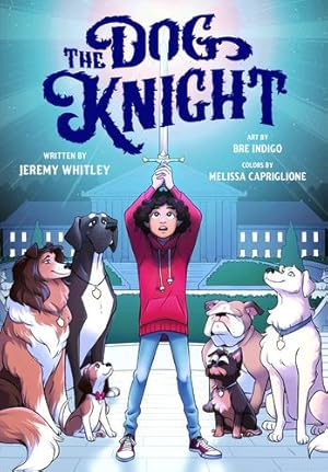 Image du vendeur pour The Dog Knight (The Dog Knight, 1) by Whitley, Jeremy [Hardcover ] mis en vente par booksXpress