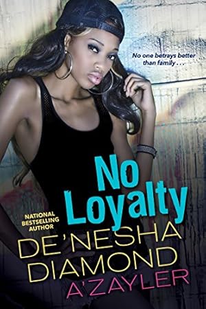 Imagen del vendedor de No Loyalty by Diamond, De'nesha, A'zayler [Paperback ] a la venta por booksXpress