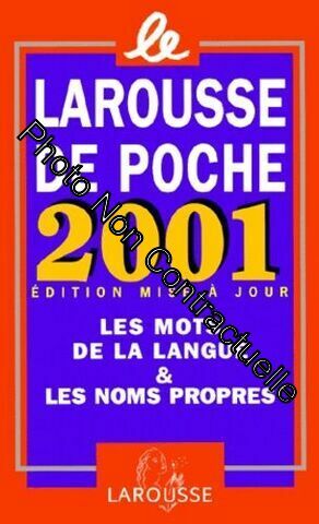 Larousse De Poche 2001 - Dictionnaire De La Langue Française Et De La Culture Essentielle