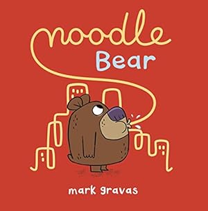 Seller image for Noodle Bear [Hardcover ] for sale by booksXpress