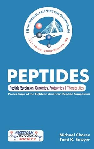 Seller image for Peptide Revolution: Genomics, Proteomics & Therapeutics. The proceedings of the 18th American Peptide Symposium (American Peptide Symposia (8)) [Hardcover ] for sale by booksXpress