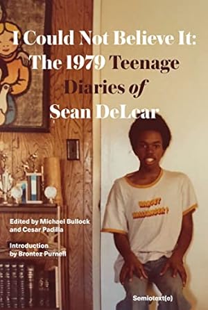 Seller image for I Could Not Believe It: The 1979 Teenage Diaries of Sean DeLear by DeLear, Sean [Paperback ] for sale by booksXpress
