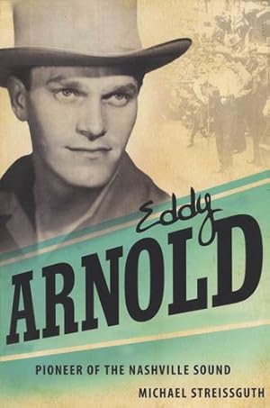 Seller image for Eddy Arnold: Pioneer of the Nashville Sound (American Made Music Series) [Soft Cover ] for sale by booksXpress