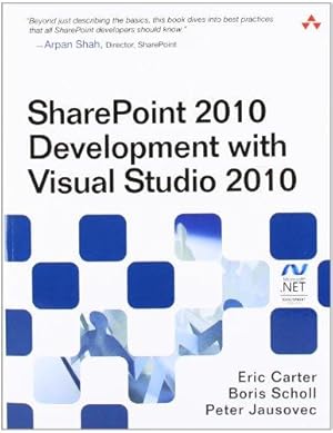 Image du vendeur pour SharePoint 2010 Development with Visual Studio 2010 (Microsoft Windows Development Series) mis en vente par WeBuyBooks