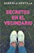Imagen del vendedor de Secretos en el Vecindario (Spanish Edition) [Soft Cover ] a la venta por booksXpress