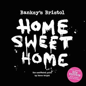 Seller image for Banksy's Bristol: Home Sweet Home for sale by WeBuyBooks