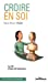 Seller image for Croire en soi : La clé d'une vie heureuse [FRENCH LANGUAGE - Soft Cover ] for sale by booksXpress