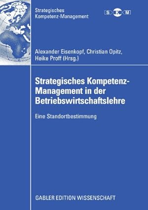 Seller image for Strategisches Kompetenz-Management in der Betriebswirtschaftslehre: Eine Standortbestimmung (German Edition) [Paperback ] for sale by booksXpress