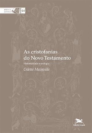 Seller image for As Cristofanias do Novo Testamento. Historicidade e Teologia for sale by Livraria Ing