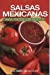 Image du vendeur pour Salsas Mexicanas para todos los gustos (RTM Ediciones) (Spanish Edition) [Soft Cover ] mis en vente par booksXpress