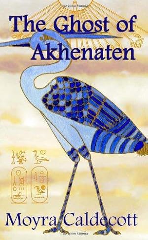 Bild des Verkufers fr The Ghost of Akhenaten (The Egyptian Sequence) zum Verkauf von WeBuyBooks