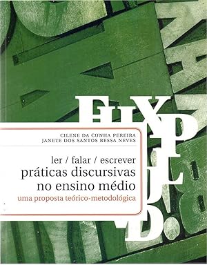 Image du vendeur pour Ler/ Falar/ Escrever. Prticas Discursivas no Ensino Mdio. Uma Proposta Terico-Metodolgica mis en vente par Livraria Ing