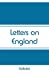 Seller image for Letters on England [Soft Cover ] for sale by booksXpress