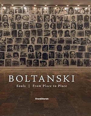 Immagine del venditore per Christian Boltanski: Souls from Place to Place by Eccher, Danilo, Fumanti, Mattia, Gaeta, Giancarlo, Vercellone, Federico, Bolatansky, Christophe, Sigal, Laurence [Hardcover ] venduto da booksXpress