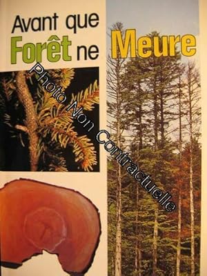 Avant Que Foret Ne Meure