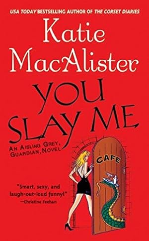 Seller image for You Slay Me (Aisling Grey, Guardian, Book 1) for sale by Reliant Bookstore