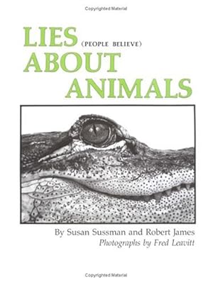 Image du vendeur pour Lies (people believe) About Animals mis en vente par Reliant Bookstore