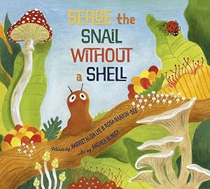 Imagen del vendedor de Serge the Snail Without a Shell a la venta por GreatBookPricesUK