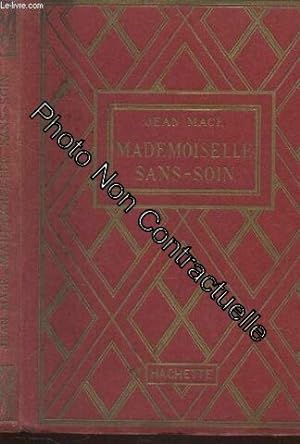 Imagen del vendedor de Mademoiselle Sans-Soin / Collection Des Grands Romanciers a la venta por Dmons et Merveilles