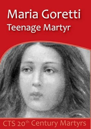 Immagine del venditore per Maria Goretti: Teenage Martyr (20th Century Martyrs) venduto da WeBuyBooks
