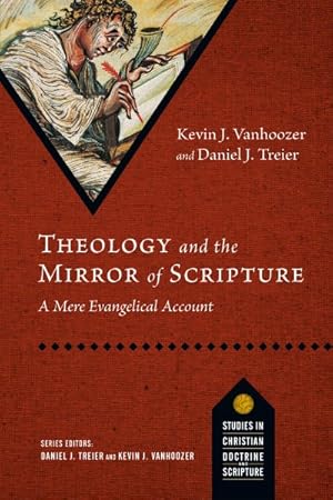 Seller image for Theology and the Mirror of Scripture : A Mere Evangelical Account for sale by GreatBookPrices
