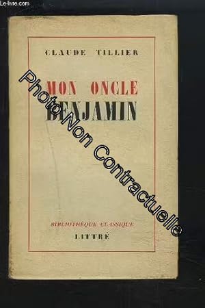 Image du vendeur pour Mon Oncle Benjamin mis en vente par Dmons et Merveilles