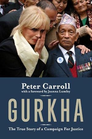 Seller image for Gurkha: The True Story of a Campaign for Justice for sale by WeBuyBooks